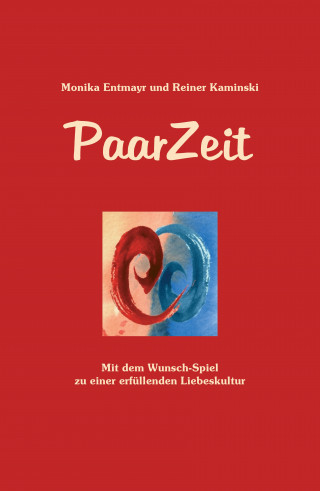 Monika Entmayr, Reiner Kaminski: PaarZeit