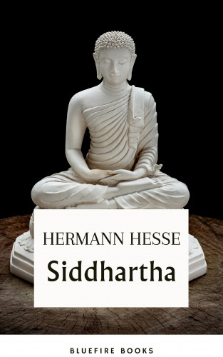 Hermann Hesse, Bluefire Books: Siddhartha