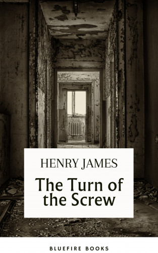 Henry James, Bluefire Books: The Turn of the Screw (movie tie-in "The Turning ")