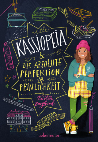 Kirstin Burghard: Kassiopeia & die absolute Perfektion von Peinlichkeit