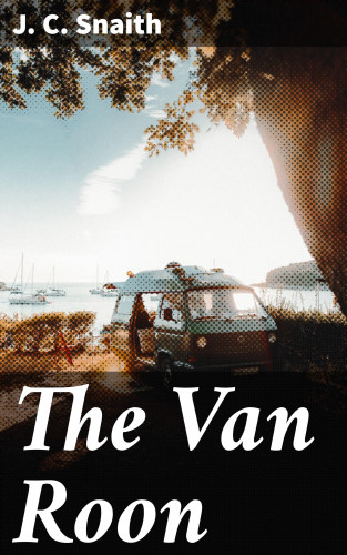 J. C. Snaith: The Van Roon