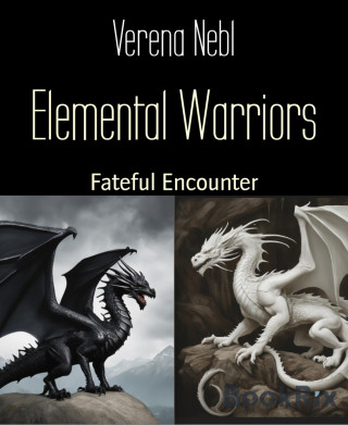 Verena Nebl: Elemental Warriors