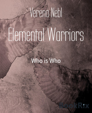 Verena Nebl: Elemental Warriors