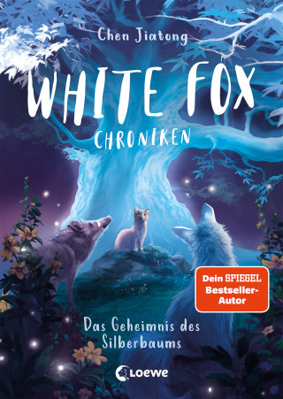 Jiatong Chen: White Fox Chroniken (Band 1) - Das Geheimnis des Silberbaums