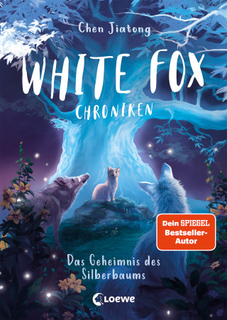 Jiatong Chen: White Fox Chroniken (Band 1) - Das Geheimnis des Silberbaums