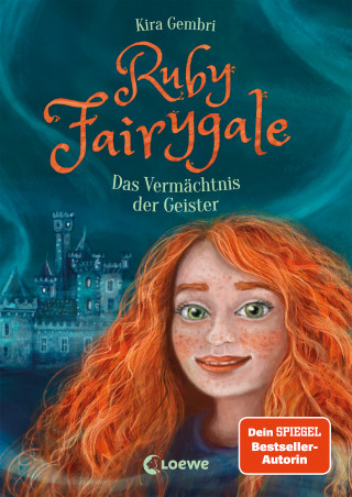 Kira Gembri: Ruby Fairygale (Band 6) - Das Vermächtnis der Geister