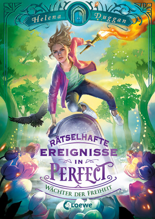 Helena Duggan: Rätselhafte Ereignisse in Perfect (Band 3) - Wächter der Freiheit