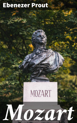Ebenezer Prout: Mozart