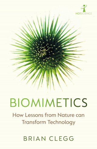 Brian Clegg: Biomimetics