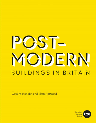 Geraint Franklin, Elain Harwood: Post-Modern Buildings in Britain