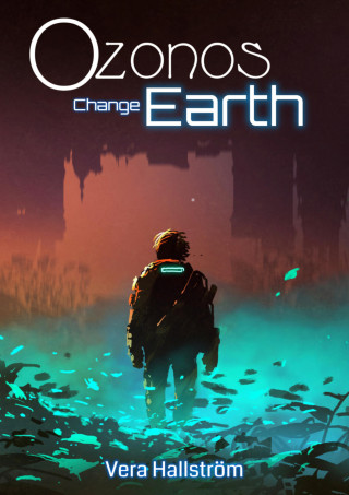 Vera Hallström: Ozonos Earth: Change