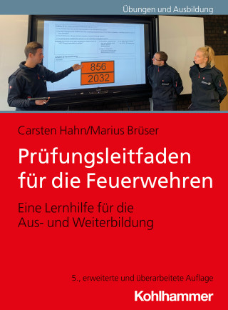 Carsten Hahn, Marius Brüser: Prüfungsleitfaden für die Feuerwehren
