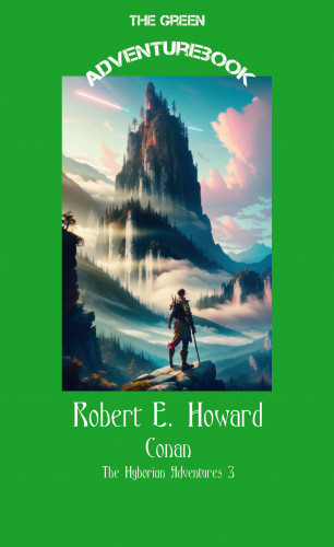 Robert E. Howard: Conan 3 - Gods of the North and Jewels of Gwahlur