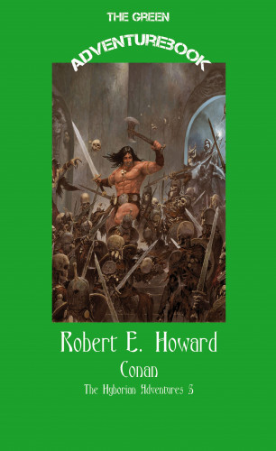 Robert E. Howard: Conan 5 - Red Nails