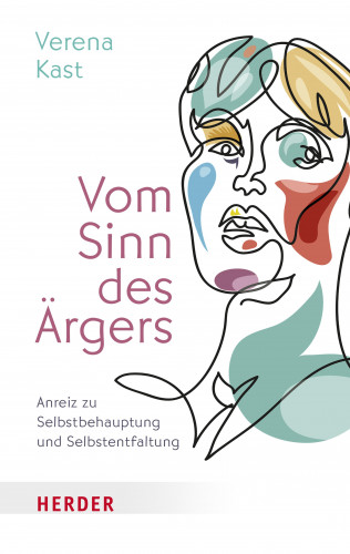 Verena Kast: Vom Sinn des Ärgers