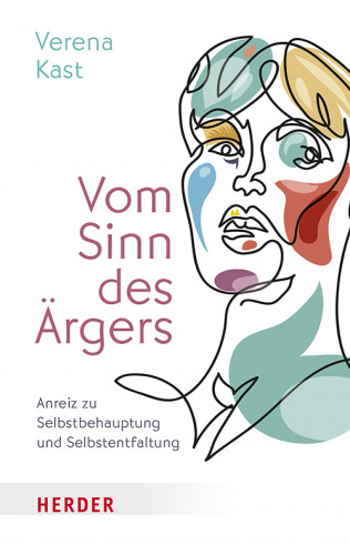 Verena Kast: Vom Sinn des Ärgers