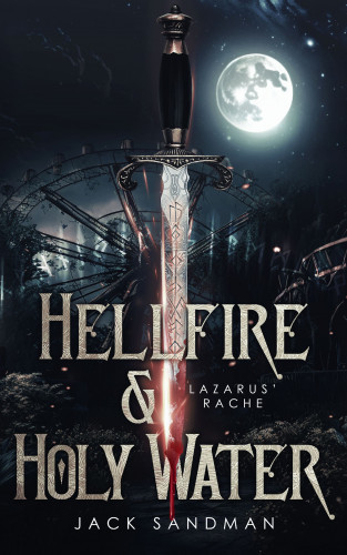 Jack Sandman: Hellfire and Holy Water - Lazarus' Rache