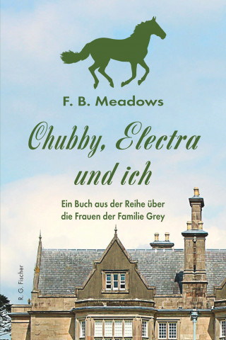 F. B. Meadows: Chubby, Electra und ich