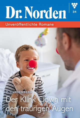 Patricia Vandenberg: Der Klinik-Clown mit den traurigen Augen