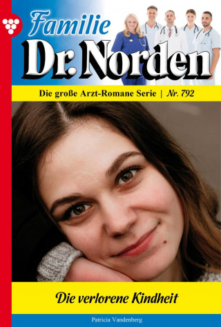 Patricia Vandenberg: Die verlorene Kindheit