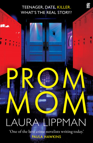 Laura Lippman: Prom Mom