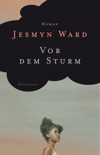 Jesmyn Ward: Vor dem Sturm