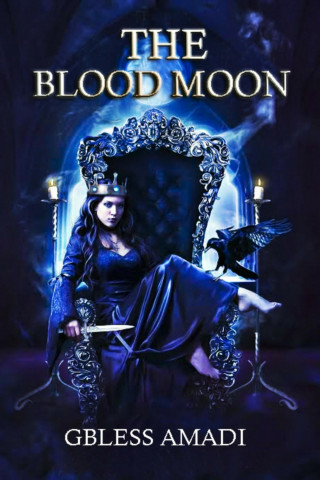 GBLESS AMADI: THE BLOOD MOON