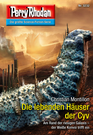 Christian Montillon: Perry Rhodan 3232: Die lebenden Häuser der Cyv