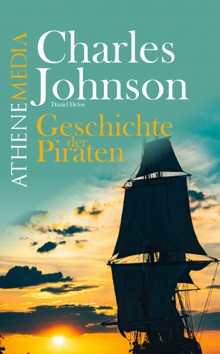 Daniel Defoe, Charles Johnson: Geschichte der Piraten