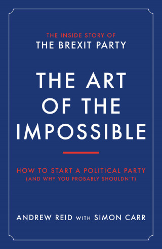 Andrew Reid, Simon Carr: The Art of the Impossible