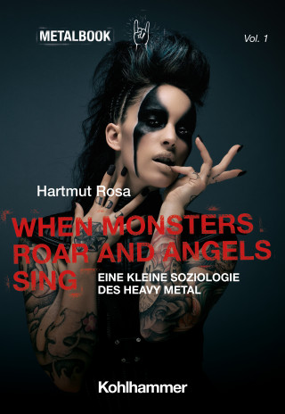 Hartmut Rosa: When Monsters Roar and Angels Sing