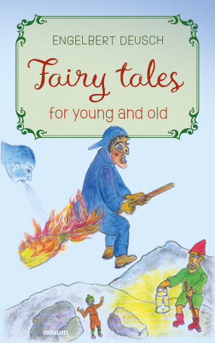 Engelbert Deusch: Fairy tales for young and old