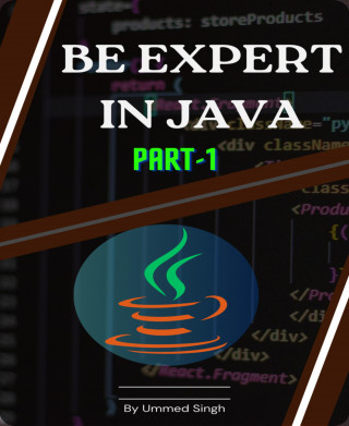 Ummed Singh: Be Expert in Java