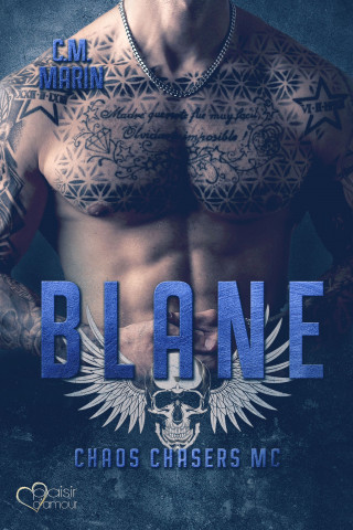 C.M. Marin: The Chaos Chasers MC Teil 5: Blane