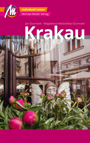 Magdalena Niedzielska-Szurmant, Jan Szurmant: Krakau MM-City Reiseführer Michael Müller Verlag