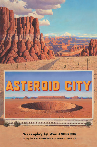 Wes Anderson: Asteroid City