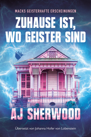 AJ Sherwood: Zuhause ist, wo Geister sind