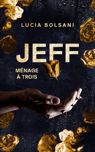 Lucia Bolsani: Jeff - Ménage à trois