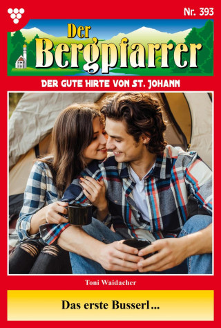 Toni Waidacher: Das erste Busserl...