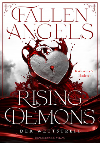 Katharina V. Haderer: Fallen Angels, Rising Demons - Der Wettstreit