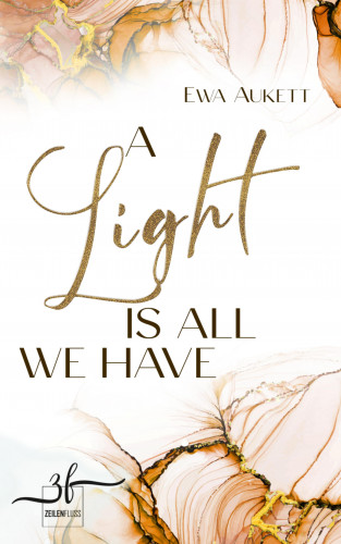 Ewa Aukett: A Light Is All We Have