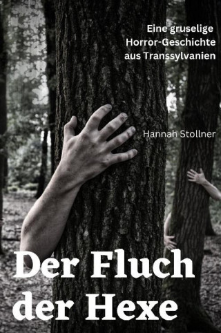 Hannah Stollner: Der Fluch der Hexe