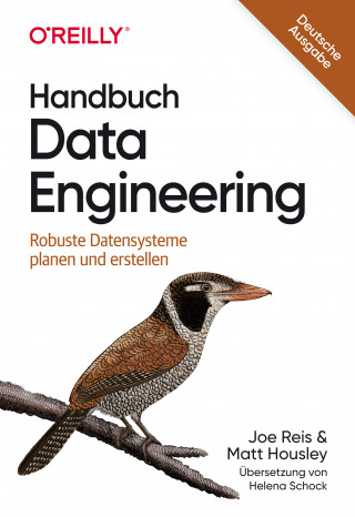 Joe Reis, Matt Housley: Handbuch Data Engineering