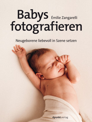 Émilie Zangarelli: Babys fotografieren