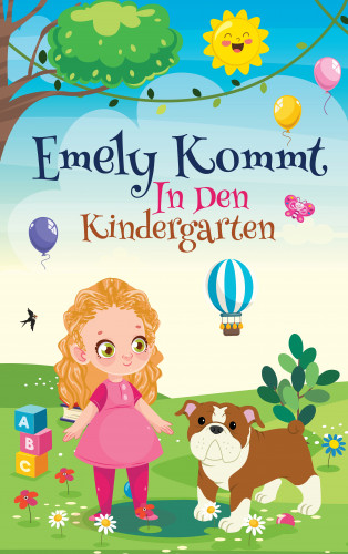 Christian Fricke: Emely kommt in den Kindergarten