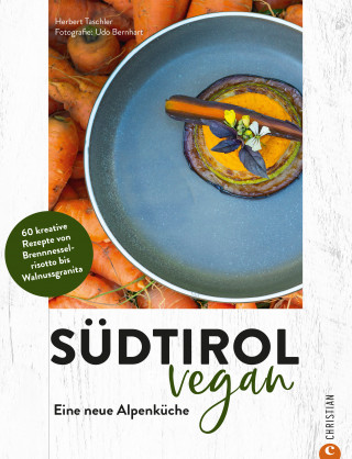 Herbert Taschler: Südtirol vegan