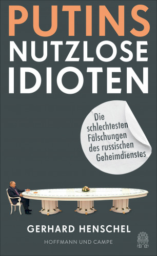 Gerhard Henschel: Putins nutzlose Idioten