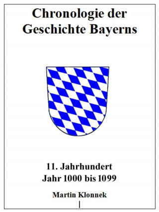 Martin Klonnek: Chronologie der Geschichte Bayerns 11