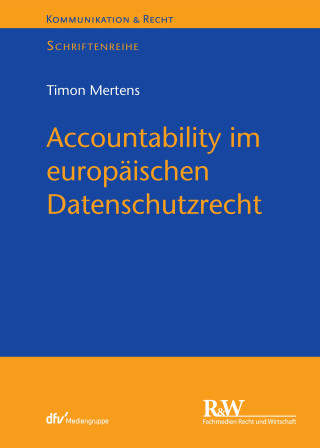 Timon Mertens: Accountability im europäischen Datenschutzrecht