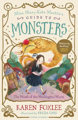 Karen Foxlee: The Wrath of the Woolington Wyrm